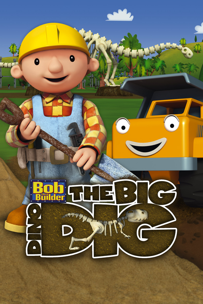 Watch Bob the Builder: The Big Dino Dig - Stream now on Paramount Plus